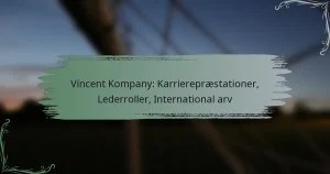 Vincent Kompany: Karrierepræstationer, Lederroller, International arv